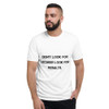 Don't look for excuses look for results. - Lightweight Fashion Short Sleeve T-Shirt Motivational quotes 7810187