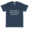 Stay close to people who feel like sunlight. - Ultra Cotton T-Shirt Motivational quotes 7810507
