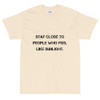 Stay close to people who feel like sunlight. - Ultra Cotton T-Shirt Motivational quotes 7810507