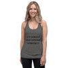 If it would be easy, everybody would do it. - Ladies' Triblend Racerback Tank Motivational quotes 7810496