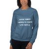 Good things happen to those who hustle. - Unisex Crewneck Sweatshirt Motivational quotes 7810623