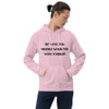Be who you needed when you were younger. - Unisex Hooded Sweatshirt Motivational quotes 7810662