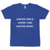 Wasted time is worse than wasted money. - Unisex Short Sleeve T-Shirt Motivational quotes 7810023