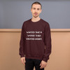 Wasted time is worse than wasted money. - Unisex Crewneck Sweatshirt Motivational quotes 7810651