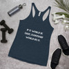If it would be easy, everybody would do it. - Ladies Triblend Racerback Tank Motivational quotes 7810974
