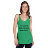 If it would be easy, everybody would do it. - Ladies Triblend Racerback Tank Motivational quotes 7810974