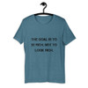 The goal is to be rich. Not to look rich. - Unisex Short Sleeve Jersey T-Shirt Motivational quotes 7810943