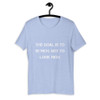 The goal is to be rich. Not to look rich. - Unisex Short Sleeve Jersey T-Shirt Motivational quotes 7810943