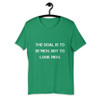 The goal is to be rich. Not to look rich. - Unisex Short Sleeve Jersey T-Shirt Motivational quotes 7810943