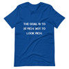 The goal is to be rich. Not to look rich. - Unisex Short Sleeve Jersey T-Shirt Motivational quotes 7810943