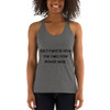 Self-care is how you take your power back. - Ladies' Triblend Racerback Tank Motivational quotes 7810486