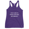 Stay close to people who feel like sunlight. - Ladies Triblend Racerback Tank Motivational quotes 7811010