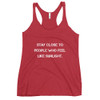 Stay close to people who feel like sunlight. - Ladies Triblend Racerback Tank Motivational quotes 7811010