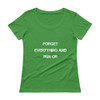 Forget everything and run or - Ladies Sheer Scoopneck T-Shirt Motivational quotes 7815922