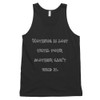 Nothing is lost until your mother can't find it. - Fine Jersey Tank Top Unisex Funny quotes 7817655