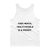Your mental health should be a priority. - Ultra Cotton Tank Top Motivational quotes 7813810