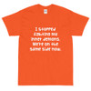 I stopped fighting my inner demons. We're on the same side now. - Ultra Cotton T-Shirt Funny quotes 7819389
