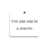 You are one in a melon. - Paper Poster Funny quotes 7818810