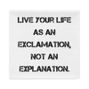 Live your life as an exclamation, not an explanation. - Pillow Case Motivational quotes 7815531