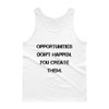 Opportunities don't happen. You create them. - Ultra Cotton Tank Top Motivational quotes 7813783