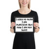 I used to think I am indecisive. But now I am not sure! - Matte Paper Framed Poster Funny quotes 7817997