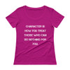 Character is how you treat those who can do nothing for you. - Ladies Sheer Scoopneck T-Shirt Motivational quotes 7815788