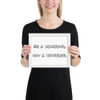Be a Warrior, not a Worrier. - Matte Paper Framed Poster Funny quotes 7817938