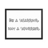 Be a Warrior, not a Worrier. - Matte Paper Framed Poster Funny quotes 7817938