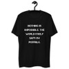Nothing is impossible. The world itself says I'm possible. - Fitted Long Sleeve Crew Motivational quotes 7815846
