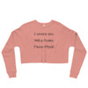 I would kill for a Nobel Peace Price! - Women's Fleece Crop Sweatshirt Funny quotes 7816906
