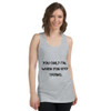 You only fail when you stop trying. - Fine Jersey Tank Top Unisex Motivational quotes 7813653