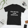 Run like you stole something. - Unisex Softstyle T-Shirt Funny quotes 7817604