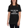 Run like you stole something. - Unisex Softstyle T-Shirt Funny quotes 7817604