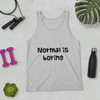 Normal is boring - Unisex Jersey Tank Funny quotes 7816791