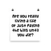 Are you really living a life or just paying the bills until you die? - Paper Poster Funny quotes 7819616