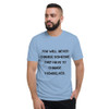 You will never change someone. They have to change themselves. - Lightweight Fashion Short Sleeve T-Shirt Motivational quotes 7814584