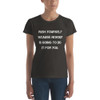 Push yourself because nobody is going to do it for you. - Ladies Ringspun Fashion Fit T-Shirt Motivational quotes 7815870