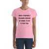 Push yourself because nobody is going to do it for you. - Ladies Ringspun Fashion Fit T-Shirt Motivational quotes 7815870