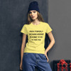 Push yourself because nobody is going to do it for you. - Ladies Ringspun Fashion Fit T-Shirt Motivational quotes 7815870