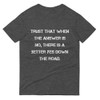 Trust that when the answer is no, there is a better yes down the road. - Lightweight Fashion Short Sleeve T-Shirt Motivational quotes 7814403
