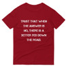 Trust that when the answer is no, there is a better yes down the road. - Lightweight Fashion Short Sleeve T-Shirt Motivational quotes 7814403
