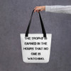 The trophy is earned in the hours that no one is watching. - Tote Motivational quotes 7815739