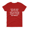Can we just skip to the part of my life where I travel the world? - Ladies Cotton Short Sleeve T-Shirt Funny quotes 7818706