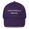 Your potential is endless. - Unstructured 6 Panel Made in the USA Motivational quotes 7820058
