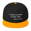 It takes two flints to make a fire. - Louisa May Alcott - Wool Blend Snapback Motivational quotes 7820340