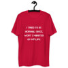 I tried to be normal once. Wort 2 minutes of my life. - Fitted Long Sleeve Crew Motivational quotes 7816110