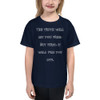 The truth will set you free. But first, it will piss you off. - Youth Lightweight Fashion T-Shirt Funny quotes 7819402