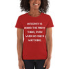 Integrity is doing the right thing, even when no one is watching. - Ladies Cotton Short Sleeve T-Shirt Motivational quotes 7814677