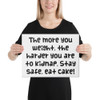 The more you weight, the harder you are to kidnap. Stay safe, eat cake! - Canvas Funny quotes 7817558