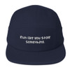Run like you stole something. - Cotton 5Panel Camper Funny quotes 7819864